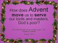How does Advent move us to serve our lords and masters, God PowerPoint PPT Presentation