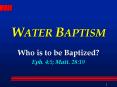 WATER%20BAPTISM PowerPoint PPT Presentation