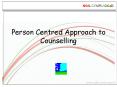 Person Centred Approach to Counselling PowerPoint PPT Presentation