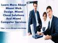 Learn More About Miami Web Design, Miami Cloud Solutions And Miami Computer Services PowerPoint PPT Presentation