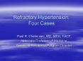 Refractory Hypertension: Four Cases PowerPoint PPT Presentation