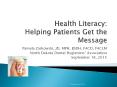 Health Literacy: Helping Patients Get the Message PowerPoint PPT Presentation