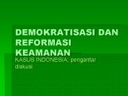 DEMOKRATISASI DAN REFORMASI KEAMANAN