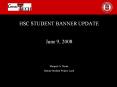 HSC STUDENT BANNER UPDATE PowerPoint PPT Presentation