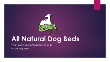 All Natural Dog Beds