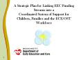 A Strategic Plan for Linking EEC Funding Streams into a Coordinated System of Support for Children, Families and the ECE/OST Workforce PowerPoint PPT Presentation