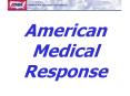 American Medical Response PowerPoint PPT Presentation