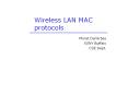Wireless LAN MAC protocols PowerPoint PPT Presentation