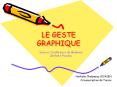 LE GESTE GRAPHIQUE PowerPoint PPT Presentation