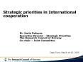 Strategic priorities in International cooperation PowerPoint PPT Presentation