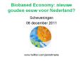 Biobased Economy: nieuwe gouden eeuw voor Nederland? PowerPoint PPT Presentation