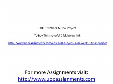 EDU 620 Week 6 Final Project