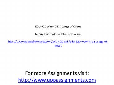 EDU 620 Week 5 DQ 2 Age of Onset