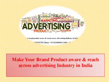 Make Your Brand Product aware & reach across advertising Industry in India