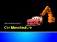 Car%20Manufacture PowerPoint PPT Presentation