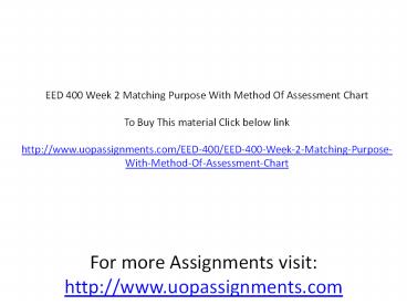 EED 400 Week 2 Matching Purpose With Method Of Assessment Chart