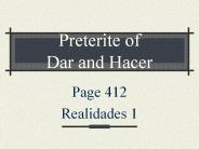Preterite of Dar and Hacer