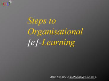 Steps to Organisational [e]-Learning