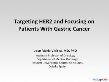 Targeting HER2 and Focusing on Patients With Gastric Cancer