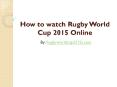 Rugby world cup live score PowerPoint PPT Presentation