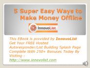 5 Super Easy Ways to Make Money Offline