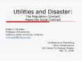 Utilities and Disaster:  The Regulatory Compact Meets the Social Contract PowerPoint PPT Presentation
