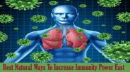 Best Natural Ways To Increase Immunity Power Fast