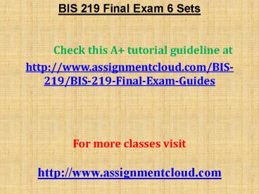 BIS 219 Final Exam 6 Sets
