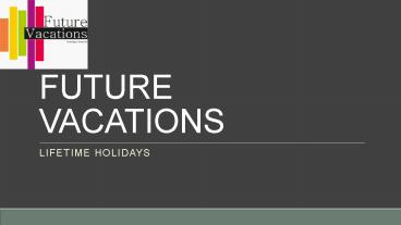 Future Vacations Bangalore