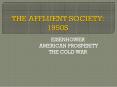THE AFFLUENT SOCIETY: 1950S PowerPoint PPT Presentation