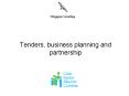 Tenders, business planning and partnership PowerPoint PPT Presentation