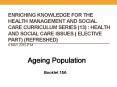 ENRICHING KNOWLEDGE FOR THE HEALTH MANAGEMENT AND SOCIAL CARE CURRICULUM SERIES (13) : HEALTH AND SOCIAL CARE ISSUES ( ELECTIVE PART) (REFRESHED) 6 MAY 2015 P.M. PowerPoint PPT Presentation