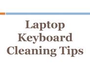 Laptop Keyboard Cleaning Tips