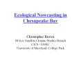 Ecological Nowcasting in Chesapeake Bay PowerPoint PPT Presentation