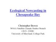 Ecological Nowcasting in Chesapeake Bay