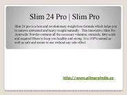 Slim 24 Pro | Slim Pro