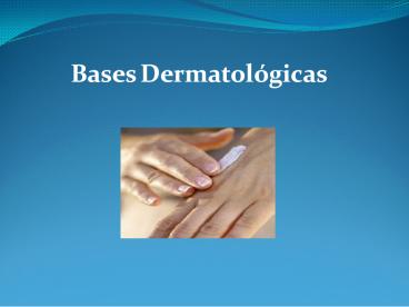Bases Dermatol