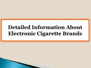 Detailed Information About Electronic Cigarette Brands