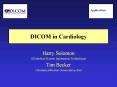 DICOM in Cardiology PowerPoint PPT Presentation