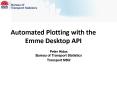 Automated Plotting with the Emme Desktop API PowerPoint PPT Presentation