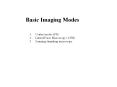 Basic Imaging Modes PowerPoint PPT Presentation