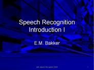 Speech Recognition Introduction I