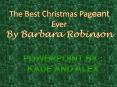The Best Christmas Pageant Ever PowerPoint PPT Presentation