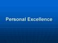Personal Excellence PowerPoint PPT Presentation