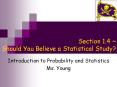 Section 1.4 ~ Should You Believe a Statistical Study? PowerPoint PPT Presentation