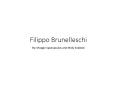Filippo Brunelleschi PowerPoint PPT Presentation