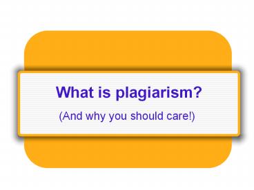 What is plagiarism?