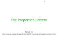 The Properties Pattern PowerPoint PPT Presentation