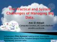 The Practical and System Challenges of Managing Big Data. PowerPoint PPT Presentation