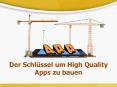 Der Schlüssel um High Quality Apps zu bauen PowerPoint PPT Presentation